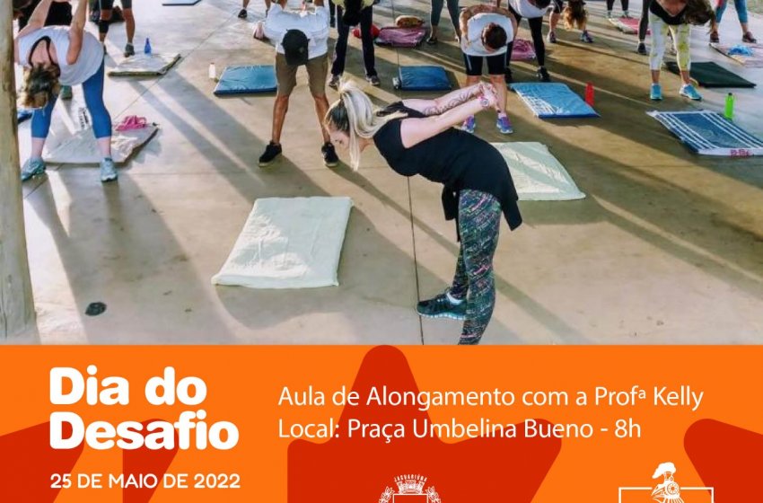 PREFEITURA PROMOVE AULA DE ALONGAMENTO NO “DIA DO DESAFIO”
