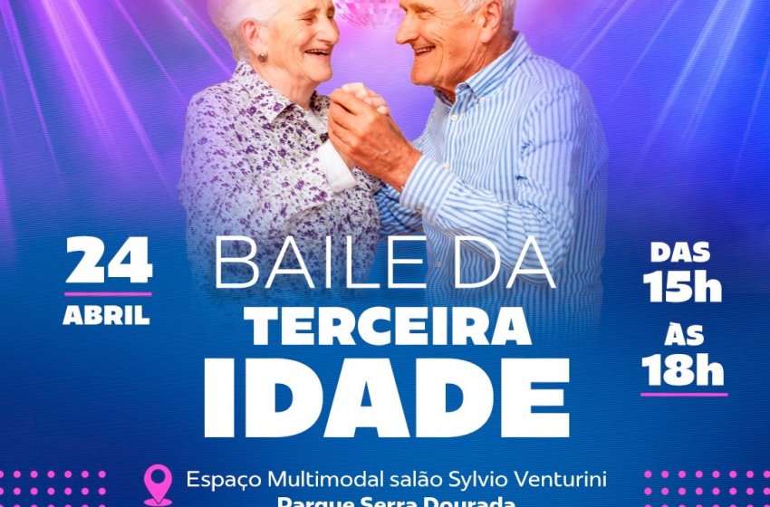 HOJE TEM BAILE DA TERCEIRA IDADE NO PARQUE SERRA DOURADA