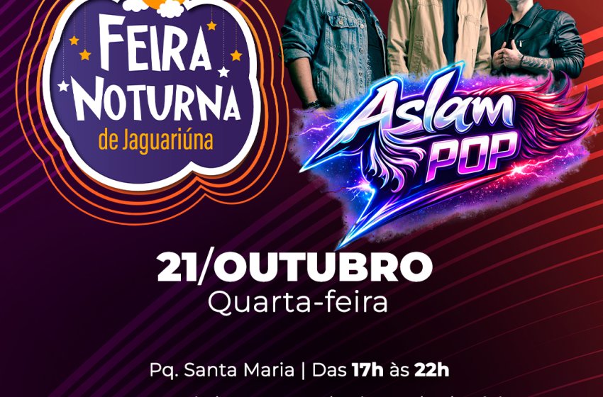 HOJE TEM FEIRA NOTURNA DE JAGUARIÚNA NO PARQUE SANTA MARIA